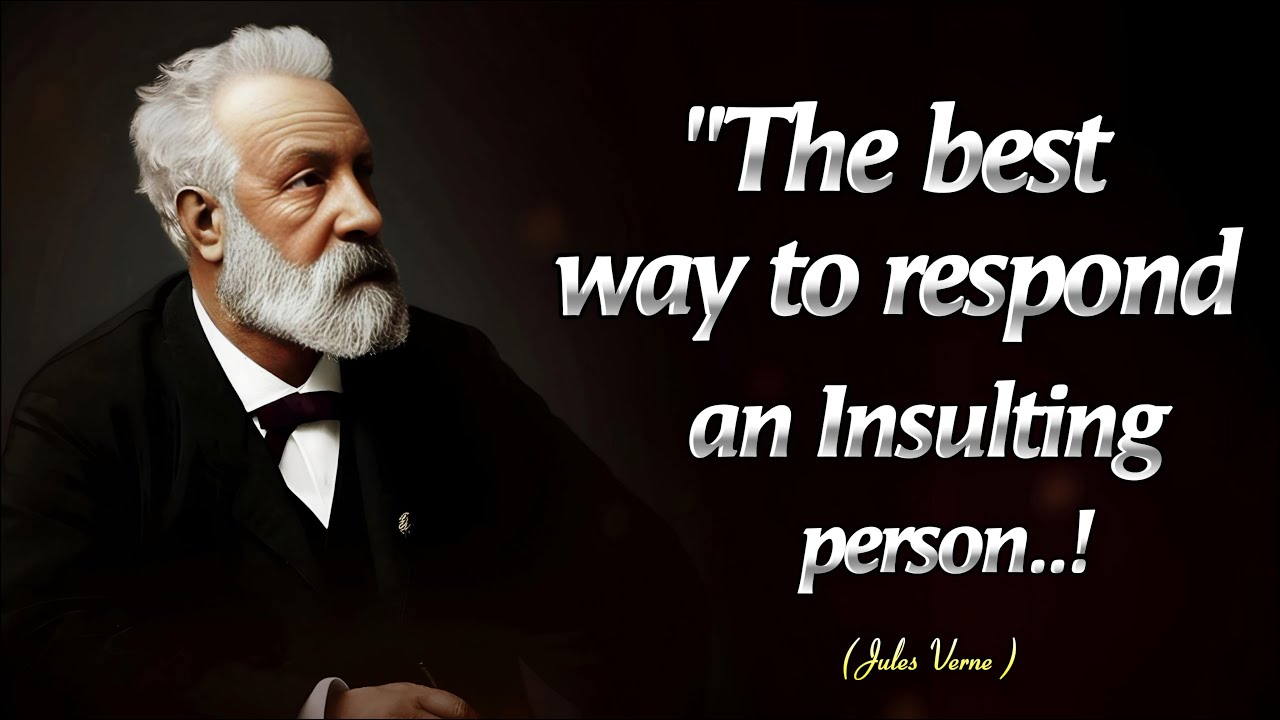 The Best Revenge To People Who Insults You Is | Jules Verne Life Lessons About Reality