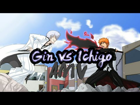 [AMV] Ichigo vs Ichimaru gin - XXXTENTACIONXXX King of the dead