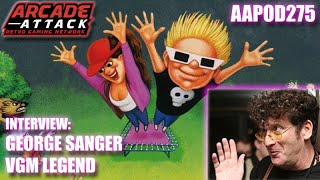 George Sanger - VGM LEGEND - Interview [AAPOD275]