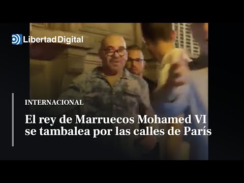 El rey de Marruecos Mohamed VI se tambalea supuestamente borracho por las calles de París