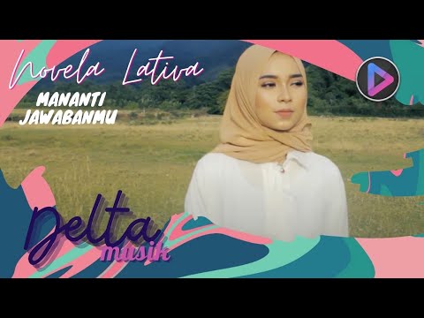 NOVELA LATIVA  - MANANTI JAWABAN MU (LAGU DANGDUT TERBARU )