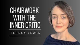 Chairwork Inner Critic Interview (Empty Chair Technique)