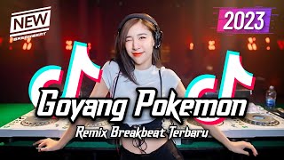 Download lagu DJ Goyang Pokemon Breakbeat Full bass Version 2023 mp3