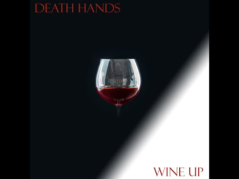 Death Hands - Wine Up (Visualizer)