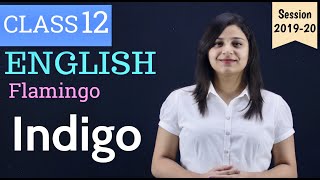 Indigo Class 12 in Hindi | Class 12 Indigo Explanation | Class 12 - Flamingo | Chapter 5 | Part 1 | DOWNLOAD THIS VIDEO IN MP3, M4A, WEBM, MP4, 3GP ETC