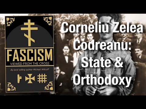 Corneliu Codreanu - Fascism Viewed From the Cross