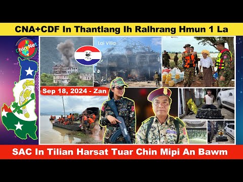 Sep 18 Zan: CDF+CNA In Thantlang Ih Ralhrang Hmun 1 La Thei. Chinmi Tilian Harsat Tuar SAC In Bawm