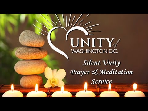 “Silent Unity Prayer & Meditation Service”