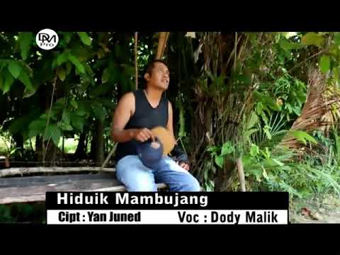 Mixdut Lagu Terbaru-Dodi Dodit Malik Hiduik Mambujang-Official Vidio Music ( Duo Malik Prodaction )