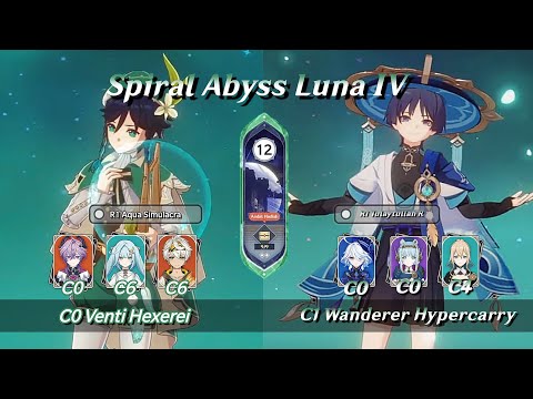 C0 Venti Hexerei & C1 Wanderer Hypercarry  Spiral Abyss Luna 4 Floor 12 Full Star | Genshin Impact