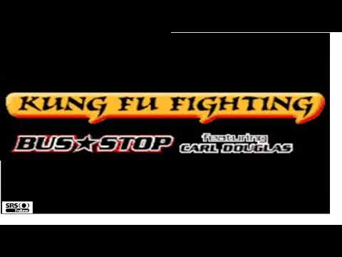 Bus Stop ft Carl Douglas - Kung Fu Fighting
