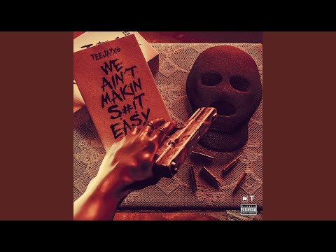 Video thumbnail for We Aint Makin Shit Easy