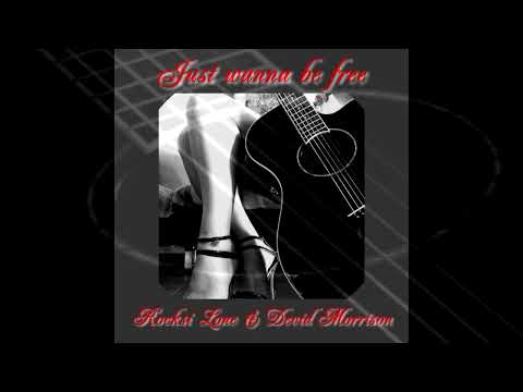 Rocksi Lone & Devid Morrison - Just wanna be free