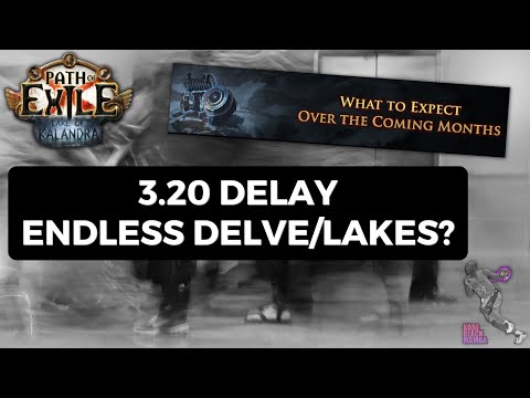 [PoE 3.20] 3.20 Delay but Huge Meta Shakeup with Multiple Balance Manifestos?