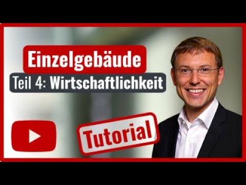 Einzelgebäude planen: 4. Wirtschaftlichkeit