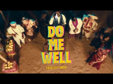 COZA City Music – Do Me Well - Official Video