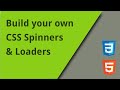 Create Your Own CSS Spinners & Loaders