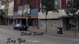 Elliott Smith - Say Yes