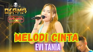 Download lagu MELODY OF LOVE - EVITANIA - OSAMA MUSIC - SENDANGMULYO TEMBALANG SEMARANG mp3