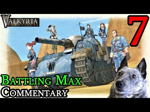 a BIG Heckin Tank and my first Game Over! Valkyria Chronicles Walkthrough (Part 7)