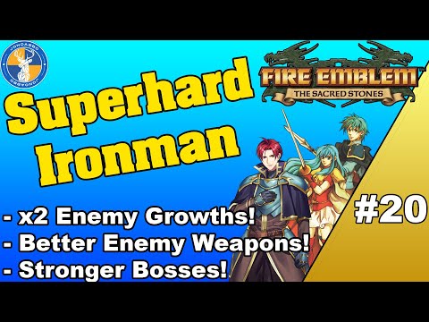 Fire Emblem: Sacred Stones Superhard Ironman - Episode 20