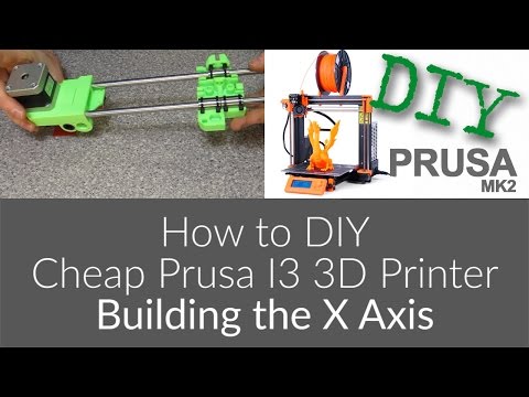How to Build Cheap DIY Prusa i3 MK2 3D Printer - 5 - X Axis