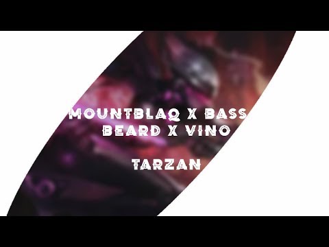 Mountblaq x Bass & Beard x Vino - Tarzan