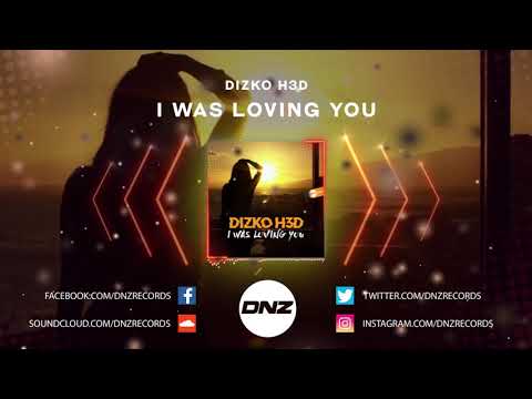 DNZF806 // DIZKO H3D - I WAS LOVING YOU (Official Video DNZ Records)