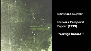Bernhard Günter - Vertige hasard