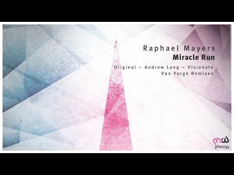 [Trance & Progressive] Raphael Mayers - Miracle Run (Andrew Lang Remix) [PHW234]