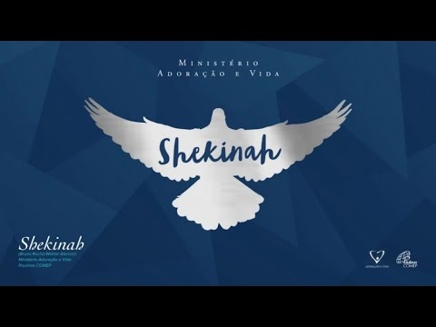 Ministério Adoração e Vida - Shekinah (Álbum completo)