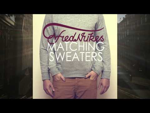 Frednukes - Matching Sweaters EP teaser - :labelmade: 2012
