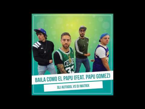 Baila Cómo El Papu (Video Oficial)