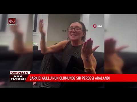 THE MYSTERY SURROUNDING SINGER GÜLLÜ'S DEATH HAS BEEN UNRAVELED.