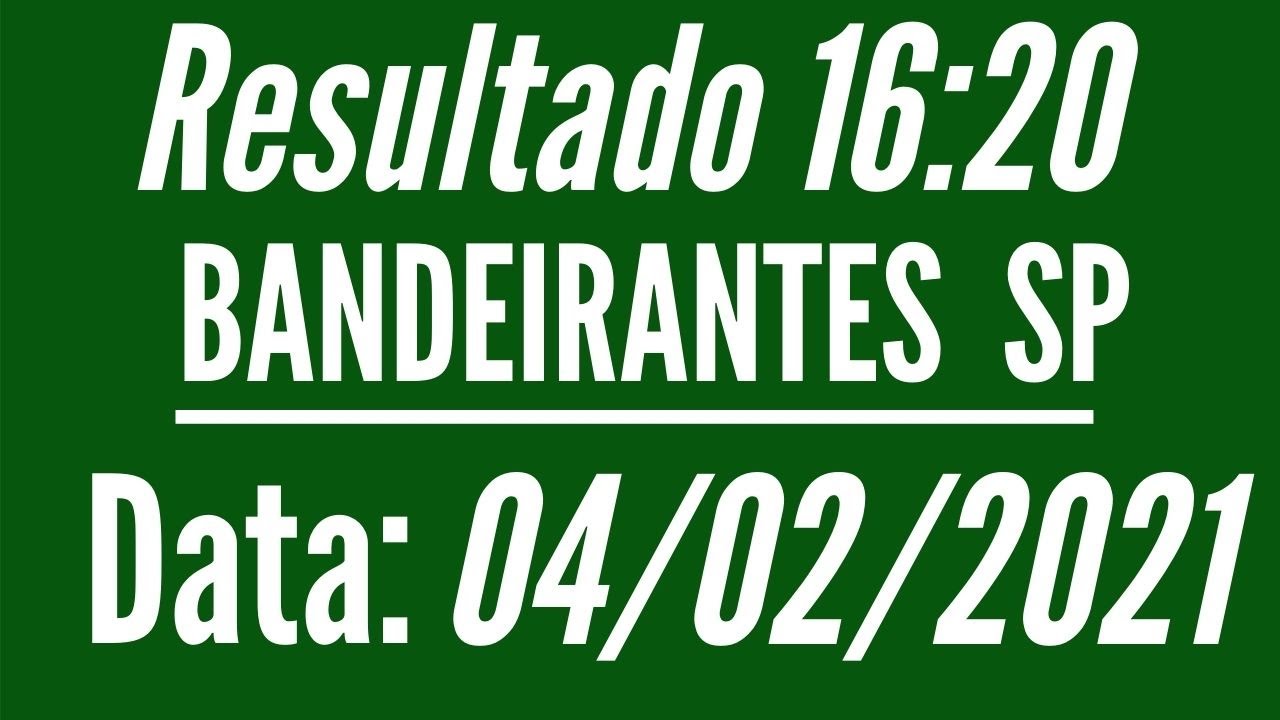 Resultado Bandeirantes SP das 16:20 horas dia 4 - Jogo do Bicho de São Paulo