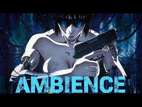 Ghost in the Shell | Floating | Ambient Soundscape | 8 Hours