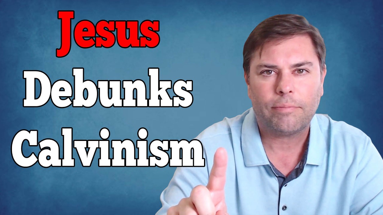 Jesus vs Calvinism: Exposing False Doctrines of TULIP Theology