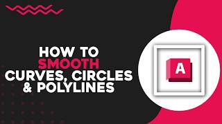 How To Smooth Curves, Circles & Polylines in AutoCAD (Easiest Way)