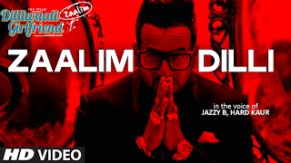 Zaalim Dilli Lyrics - Dilliwaali Zaalim Girlfriend