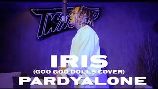 Pardyalone - Iris (Goo Goo Dolls cover)