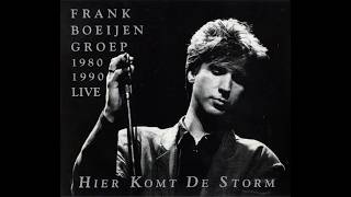 Frank Boeijen Groep - Onverstoorbaar (Live)