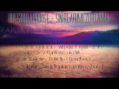 QuestoRapHouse - SINIRLARIMI ZORLAMA (feat. Azam-ı Esbab)