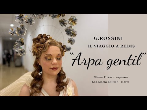 Corinna's aria Arpa gentil from Il Viaggio a Reims - Olena Tokar - soprano