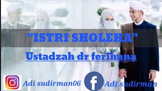 Download lagu ISTRI SHOLEHA(Ustadzah dr.ferihana) mp3 Download lagu ISTRI SHOLEHA(Ustadzah dr.ferihana) mp3