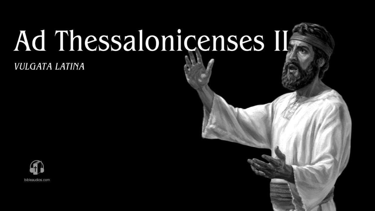 Ad Thessalonicenses II