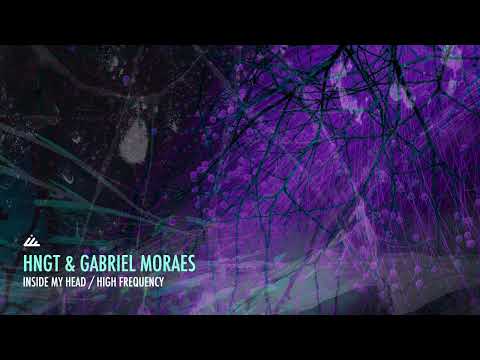 HNGT & Gabriel Moraes - Inside My Head