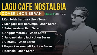 Download lagu JHON SERAN Full Cover Lagu Nostalgia Terbaru 2024 || COCOK DIPUTAR DI CAFE mp3