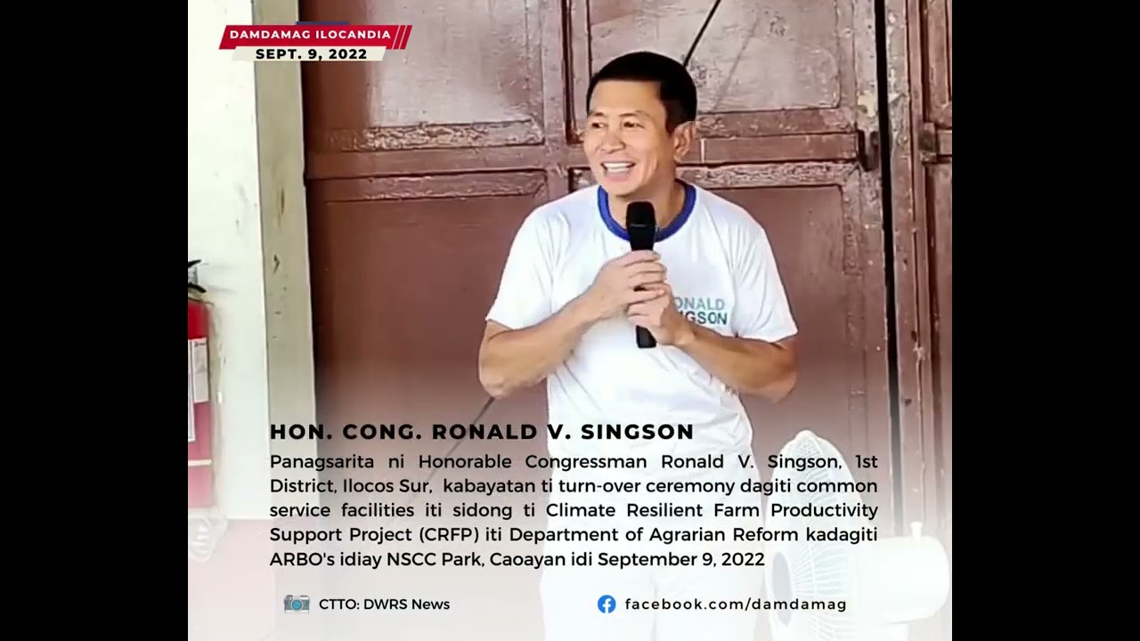 Mensahe ni Cong. Ronald Singson Bayat ti Turn-Over Ceremony Dagiti Common Service Facilities ti DAR