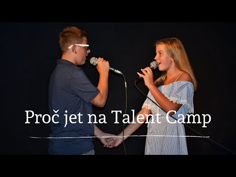Proč jet na Talent Camp?