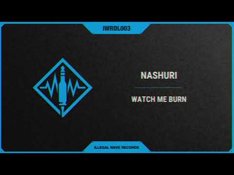 NASHURI - Watch Me Burn